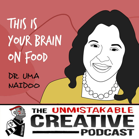 DR. UMA NAIDOO | THIS IS YOUR BRAIN ON FOOD