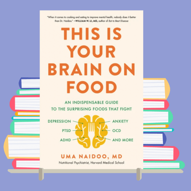 How Food Affects Your Brain UmaNaidooMD